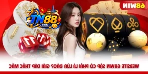 Website TN88 Sập Có Phải Là Lừa Đảo? Giải Đáp Thắc Mắc
