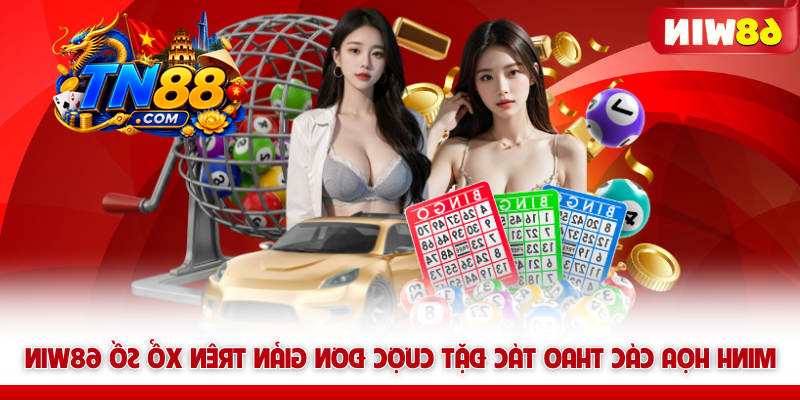 Xổ Số TN88 Và Bí Quyết Săn Thưởng Nhanh Từ Chuyên Gia 7 Minh họa các thao tác đặt cược đơn giản trên Xổ số TN88